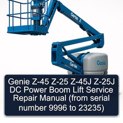 Genie Z-45 Z-25 Z-45J Z-25J DC Power Boom Lift (from Serial Number 9996 23235) Service Repair Workshop Manual PDF