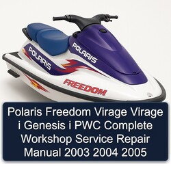 2003-2005 Polaris Freedom Virage I Genesis PWC Service Repair Workshop Manual PDF
