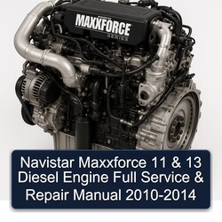 2010-2014 Navistar Maxxforce 11 13 Diesel Engine Service Repair Workshop Manual PDF