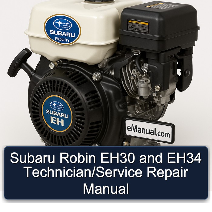 Subaru Robin EH Models EH30 EH34 Technician/ Service Repair Workshop Manual PDF