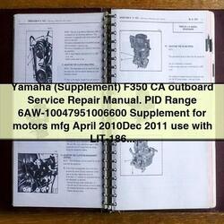 Yamaha F350 CA Outboard Supplement (pid Range 6aw-10047951006600) Service Repair Workshop Manual PDF