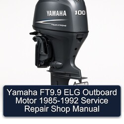1985-1992 Yamaha Ft9.9 ELG Outboard Motor - Shop Service Repair Workshop Manual PDF