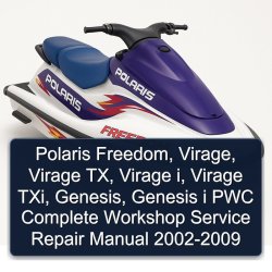 2002-2009 Polaris Freedom, Virage, Virage Tx, I, Txi, Genesis, Genesis I PWC Service Repair Workshop Manual PDF