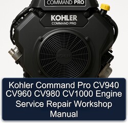 Kohler Command Pro Models CV940 CV960 CV980 CV1000 Engine Service Repair Workshop Manual PDF