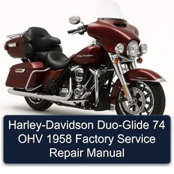 1958 Harley Davidson Harley-davidson DUO-GLIDE 74 OHV Service Repair Workshop Manual PDF