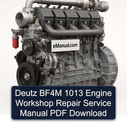 Deutz 1013 BF4M Engine Service Repair Workshop Manual PDF