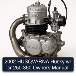 2002 Husqvarna 250 Husky Wr Cr 360 Owners Owner's Manual PDF