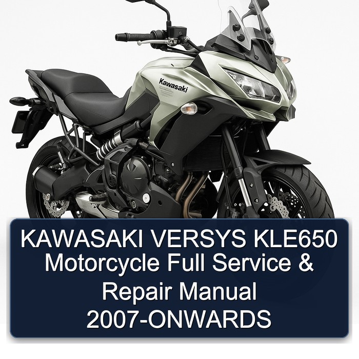 2007 Kawasaki Versys KLE650 Motorcycle -onwards Service Repair Workshop Manual PDF