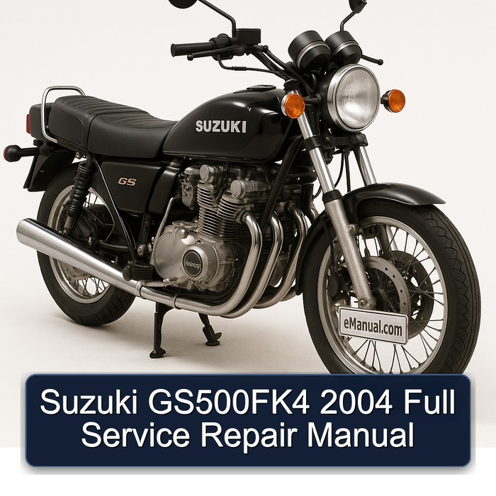 2004 Suzuki GS Series Gs500fk4 Service Repair Workshop Manual PDF