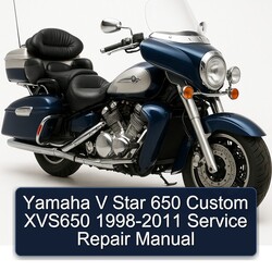 1998-2011 Yamaha XVS Models V Star 650 Custom XVS650 Service Repair Workshop Manual PDF