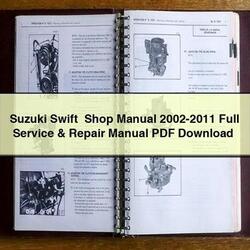 2002-2011 Suzuki Swift Shop Swift+ Service Repair Workshop Manual PDF