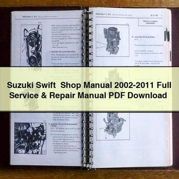 2002-2011 Suzuki Swift Shop Swift+ Service Repair Workshop Manual PDF