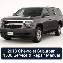 2013 Chevrolet Suburban 1500 Service Repair Workshop Manual PDF