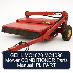 Gehl MC1070 MC1090 Mower Conditioner Parts IPL Part Catalog PDF