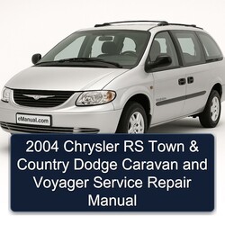 2004 Chrysler Caravan RS Town Country Dodge Voyager Service Repair Workshop Manual PDF