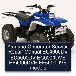 Yamaha Generator EC4000DV EC5000DV EC5000DVE EF4000DVE EF5000DVE Models Service Repair Workshop Manual PDF