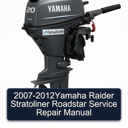 2007 Yamaha 20BMH 2012YAMAHA Raider Stratoliner Roadstar Service Repair Workshop Manual PDF