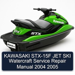 2004-2005 Kawasaki STX-15F JET SKI Watercraft Service Repair Workshop Manual PDF