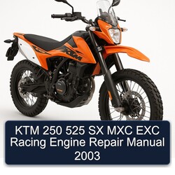 2003 KTM 250 525 SX MXC EXC Racing Engine Service Repair Workshop Manual PDF