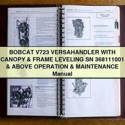 Bobcat V723 Versahandler Canopy Frame Leveling SN 368111001 Above Operation Service Repair Workshop Manual PDF