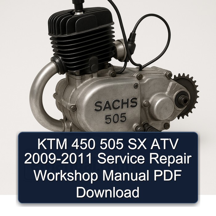 2009-2011 Sachs 505 KTM 450 SX ATV Service Repair Workshop Manual PDF