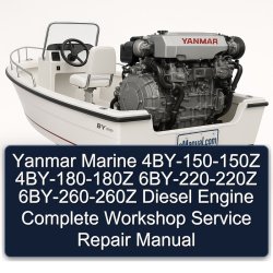 Yanmar Marine 4by-150-150z 4by-180-180z 6by-220-220z 6by-260-260z Diesel Engine Service Repair Workshop Manual PDF