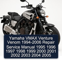 1994-2006 Yamaha Vmax Venture Venom Service Repair Workshop Manual PDF