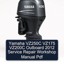 2012 Yamaha VZ250C VZ175 VZ200C Outboard Service Repair Workshop Manual PDF
