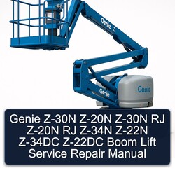 Genie Z-30N Z-20N RJ Z-34N Z-22N Z-34DC Z-22DC Boom Lift Service Repair Workshop Manual PDF