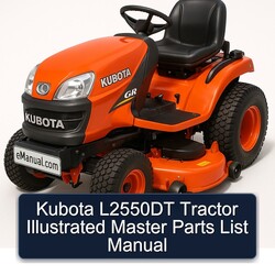 Kubota L2550DT Tractor Illustrated Master Parts Catalog PDF