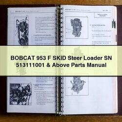 Bobcat 953 F Skid Steer Loader SN 513111001 Above Parts Catalog PDF