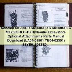 Kobelco SK200SR Sk200sr-1s SK200SRLC Sk200srlc-1s Hydraulic Excavators Optional Attachments Parts Catalog PDF