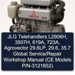 JLG Telehandlers L2906h, 3507h, 619a, 723a, Agrovector 29.6lp, 29.6, 35.7 Global / (ce Models P/n-3121852) Service Repair Workshop Manual PDF