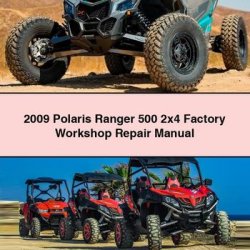 2009 Polaris Ranger 500 2x4 Service Repair Workshop Manual PDF