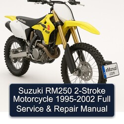 1995-2002 Suzuki RM Series RM250 2-stroke Motorcycle Service Repair Workshop Manual PDF
