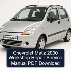 2000 Chevrolet Matiz Service Repair Workshop Manual PDF