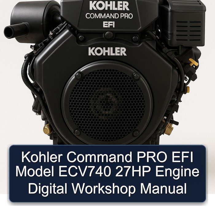 Kohler Command Pro EFI Models Model ECV740 27HP Engine Digital Service Repair Workshop Manual PDF
