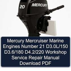 Mercury Mercruiser Marine Engines Number 21 D3.0l/150 D3.6/180 D4.2/220 Service Repair Workshop Manual PDF