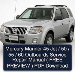 Mercury Mariner 45 Jet / 50 55 60 Outboards ( Free Preview ) Service Repair Workshop Manual PDF