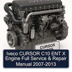 2007-2013 Iveco Cursor C10 ENT X Engine Service Repair Workshop Manual PDF