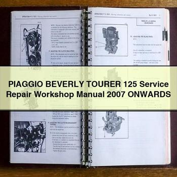 2007 Piaggio Beverly Tourer 125 Onwards Service Repair Workshop Manual PDF