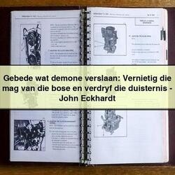 Gebede wat demone verslaan: Vernietig die mag van die bose en verdryf die duisternis-John Eckhardt