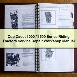 Cub Cadet 1000/1500 Series Riding Tractors Service Repair Workshop Manual PDF