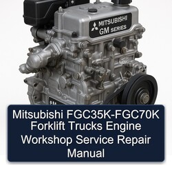 Mitsubishi Fgc35k-fgc70k Forklift Trucks Engine Service Repair Workshop Manual PDF