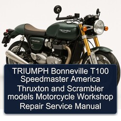 Triumph Bonneville T100 Speedmaster America Thruxton Scrambler Models Motorcycle Service Repair Workshop Manual PDF