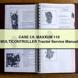 Case I.h. Maxxum 110 Multicontroller Tractor Service Repair Workshop Manual PDF