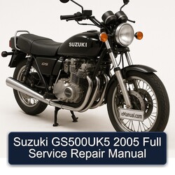 2005 Suzuki GS Series Gs500uk5 Service Repair Workshop Manual PDF