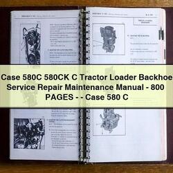 Case 580C 580CK C Tractor Loader Backhoe -800 Pages- -case 580 Service Repair Workshop Manual PDF