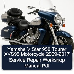Yamaha V Star 950 Tourer XVS95 Motorcycle 2009-2017 Service Repair Workshop Manual  Pdf