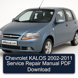 2002-2011 Chevrolet Kalos Service Repair Workshop Manual PDF
